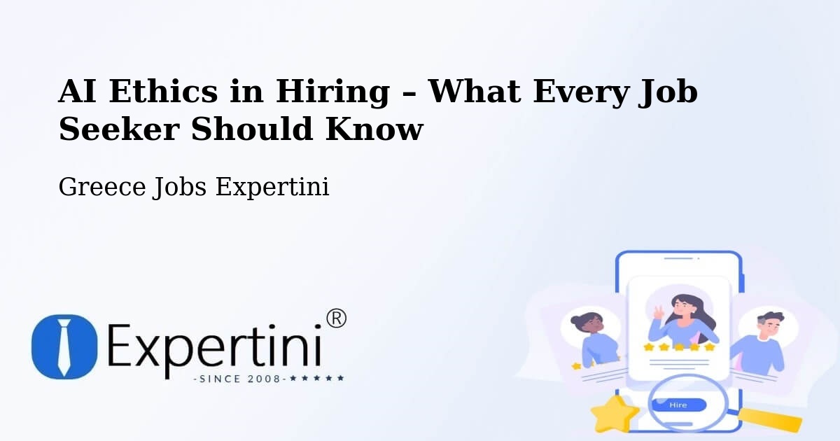 AI Ethics in Recruitment & Hiring – Grammenítsa - Grammenítsa, Greece Jobs Expertini